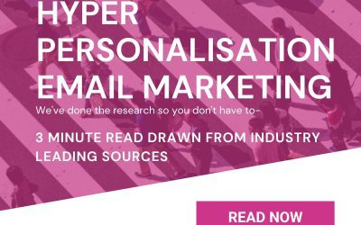Hyper-Personalised Email Marketing