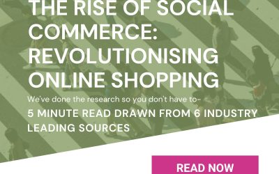 The Rise of Social Commerce: Revolutionising Online Shopping