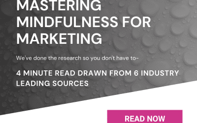Mastering Mindfullness in Marketing